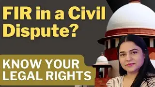Police cannot file FIR in civil dispute/SC directions/ breach of contract vs. cheating/U.PState