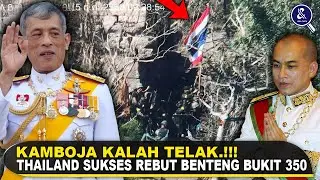 KAMBOJA TERDESAK.!!! Thailand Berhasil Rebut Benteng Bukit 350 Kamboja, Tank Hingga Kasino Hancur