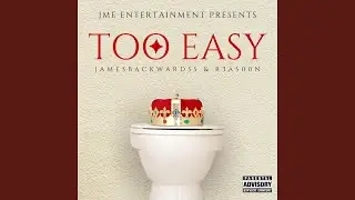 TOO EASY (feat. Jamesbackwardss & R3as00n)