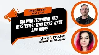 Solving Technical SEO Mysteries: Who Fixes What and How?