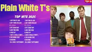 Plain White T's New Hits Playlist 2025 ~ Top Trending Songs ~ Best Tracks
