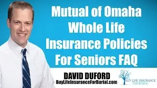 Mutual of Omaha Whole Life Insurance Policy - My Review