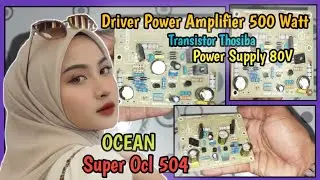 Review Ocean Super Ocl 504 Driver Power Amplifier 500 Watt Transistor Thosiba Power Supply 80V