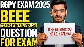 BEEE TOP MOST IMPORTANT NUMERICAL QUESTIONS | RGPV Exam 2025 | 2nd Semester Must Watch