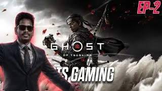 ghost of tsushima vettai 🦁  GTS GAMING TAMIL LIVE- EP 8