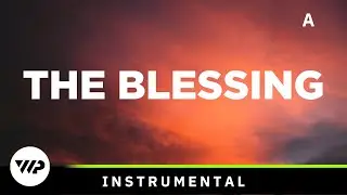 The Blessing - Mid Key - A - Instrumental