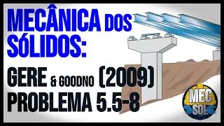 MecSol - Problema 5.5-8 - Gere & Goodno (2009)