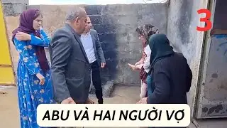 [Abu] Tập 3: Vợ Hai Bị Mẹ Chồng Hất Trà Nóng Vào Mặt Nhưng Abu Lại Đổ Lỗi Cho Vợ Cả - Du Mục Iran
