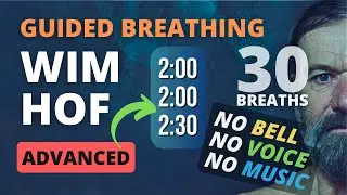 Best Guided Breathing - Wim Hof 3 Rounds ADVANCED (SILENT SESSION)