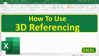 How To Use 3D Referencing In Excel