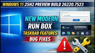 Windows 11 25H2 Preview Build 26220.7523 &ndash; New Modern Run Box, Taskbar Features & Bug Fixes