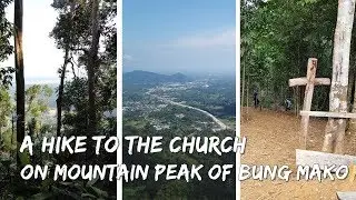 The Church on the Mountain Peak of Bung Mako Hiking Trail