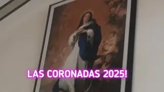 LAS CORONADAS 2025! WATCH UNTIL THE END MGA NAKSHIES, ENJOY AND SALAMAT! VLOG. 383
