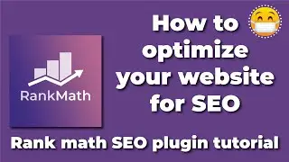 How to optimize your website for SEO - Rank math SEO plugin tutorial - Rank Math SEO Plugin