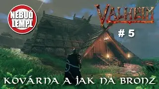 Valheim CZ gameplay - Kov&aacute;rna a jak na bronz #5