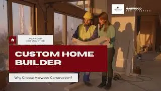 Expert Custom Home Builders Near Me - Marwood Construction