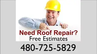Phoenix Roof Leak Repair | 480-725-5829