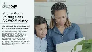 Single Moms Raising Sons - EDUCATE, EQUIP, and EMPOWER