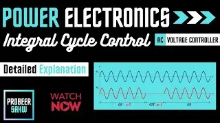 AC Voltage Controller | Integral Cycle Control | ON-OFF Control | Power Electronics | Probeer Sahw