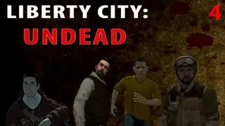 Liberty City Undead Episode 4 (Grand Theft Auto IV)