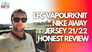 LFC Vapourknit Nike Away Jersey 21/22 Honest Review