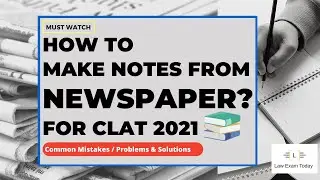 CLAT 2021 | HOW TO MAKE NOTES FROM NEWSPAPER | HOW TO MAKE CURRENT AFFAIRS NOTES FOR CLAT, AILET