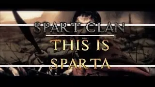 Spart Clan | This Is Sparta | Multi-CoD 