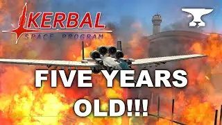 Five Years Old!!! - Kerbal Space Program & BD Armory