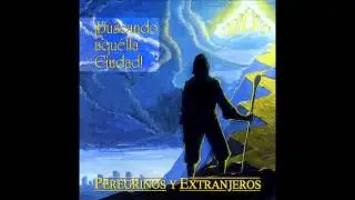 ALZARE MIS OJOS A LOS MONTES   PEREGRINOS Y EXTRANJEROS