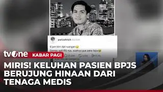 Netizens Outraged: Healthcare Workers Slammed for Insulting BPJS Patient | Morning News