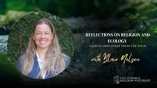 Blair Nelsen on Finding Her Path and Eco-Grief and Spiritual Ecology