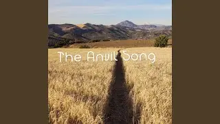 The Anvil Song