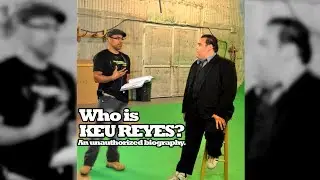 Who is Keu Reyes? An unauthorized biography about myself.