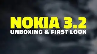 Nokia 3.2 Unboxing & First Look | Nokia 3.2 camera battery display features and specifications 2020