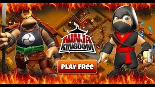 Ninja Kingdom Game Let's Play PERFECT BATTLE