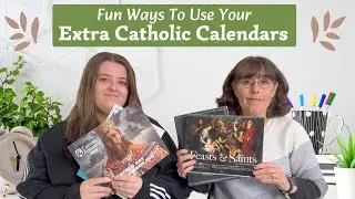 Creative Catholic Things To Do With Extra Calendars 2025 || Fun & Helpful Ideas!