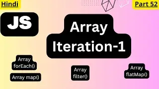 JavaScript Array Iteration tutorial in Hindi