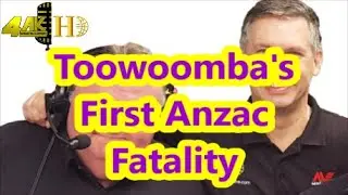 Toowoomba's First Anzac Fatality - History Out There on 4AK episode 56