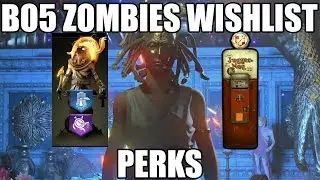 BLACK OPS 5 ZOMBIES WISHLIST - THE PERK SYSTEM