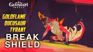 Goldflame Qucusaur Tyrant : Shield break