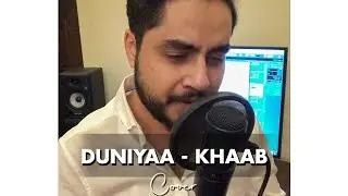 Duniyaa - Khaab | Cover - Unplugged | Akhil | Dhvani B | Kartik Aaryan Kriti Sanon | Hussain Shahzad