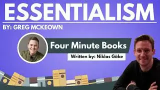 Essentialism Summary (Animated) &mdash; Do Less But Better to Get the Absolute Most Out of Your Life