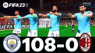 FIFA 23 - MESSI, RONALDO, MBAPPE, NEYMAR, ALL STARS | MANCHESTER CITY 108 - 0 AC MILAN