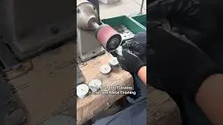 Metal Surface Finishing | From Rough to Mirror Smooth | Precision Manufacturing Process