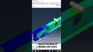 3point bending of I-BEAM with holes using finites elements analysis