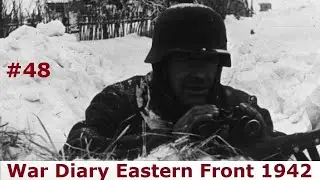 War Diary of a tank gunner at the Eastern Front 1942 / Part 48