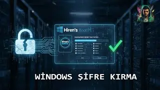 🤫 Her Windows S&uuml;r&uuml;m&uuml;nde Şifreyi Kırma / Sıfırlama ( Hiren's Boot İle Formatlamadan )