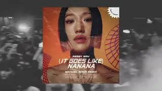 Peggy Gou - (It goes like) Nanana (Michael Ritch Remix)
