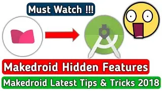 Makedroid/Kodular Hidden Features || Makedroid/Kodular Latest Features 2019 || Tech Developer