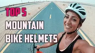 Top 5 Best Mountain Bike Helmets Reviews 2019